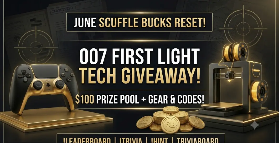 Earn the Number: June Scuffle Bucks Reset + Massive $100 007 First Light Tech Giveaway!